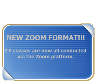 NEW ZOOM FORMAT!!!  CE classes are now all conducted via the Zoom platform.