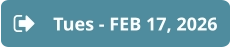 Tues - FEB 17, 2026