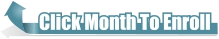 Click Month To Enroll